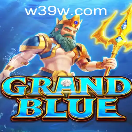 Descubra o Mundo de Aventuras de GRANDBLUE e a Plataforma 39W.COM